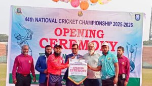 সিলেটে জাতীয় ক্রিকেট চ্যাম্পিয়নশীপ উদ্বোধন